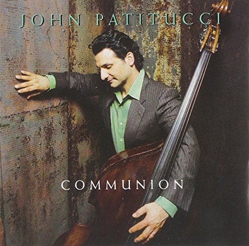 Patitucci , John - Communion