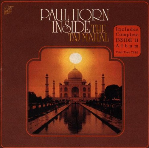 Horn , Paul - Inside the Taj Mahal (inkl. Inside 2)