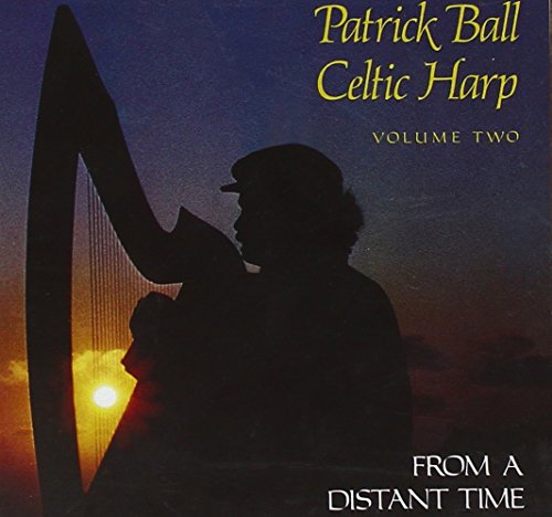 Ball , Patrick - Celtic Harp 2 - From A Distant Time