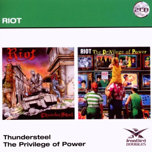 Riot - Thunder Steel/the Privilege of Power