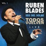 Ruben Blades - Todos Vuelven Live Vol.2