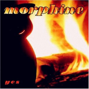 Morphine - Yes