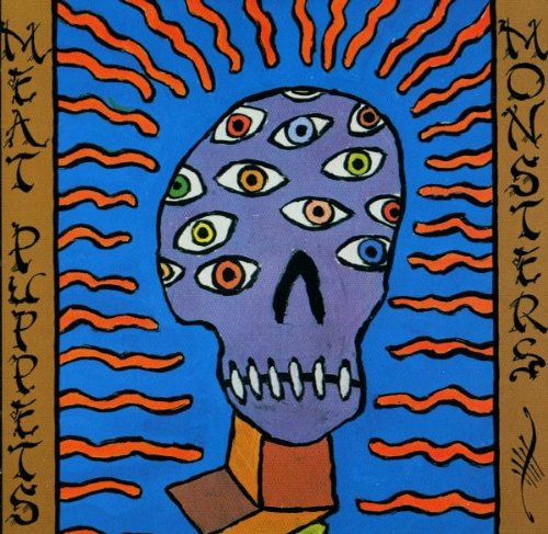 Meat Puppets - Monsters