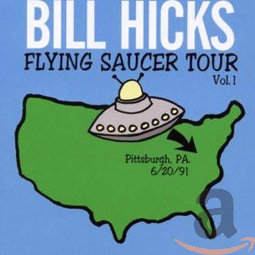 Hicks , Bill - Flying Saucer Tour 1