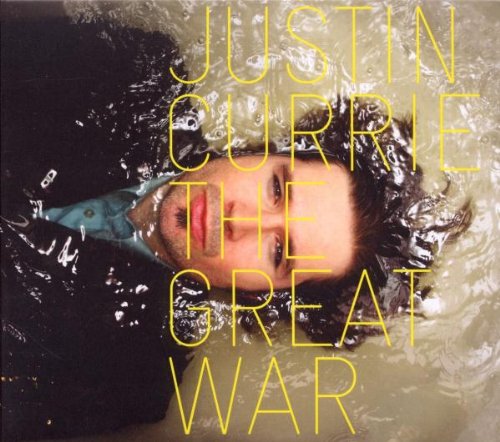 Justin Currie - The Great War
