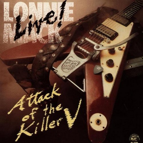 Lonnie Mack - Live-Attack of the Killer V