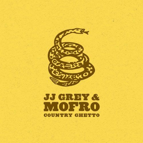 Jj Grey & Mofro - Country Ghetto