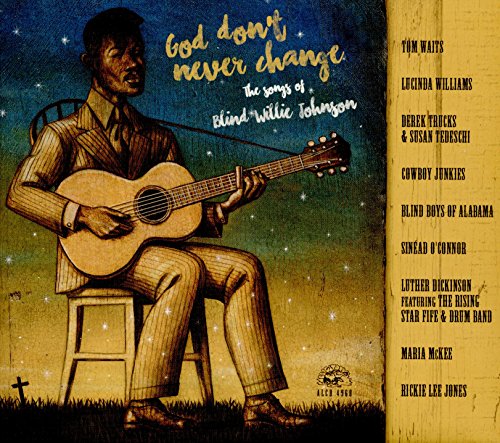 Various - God Don't Never Change: the Songs of Blind Willie Johnson