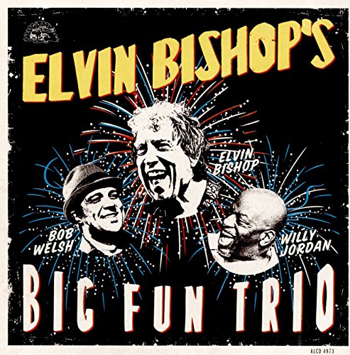 Elvin Bishop's Big Fun Trio - o. TItel