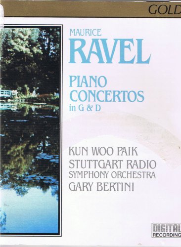 Ravel , Maurice - Piano Concertos In G & D (Paik, Bertini)