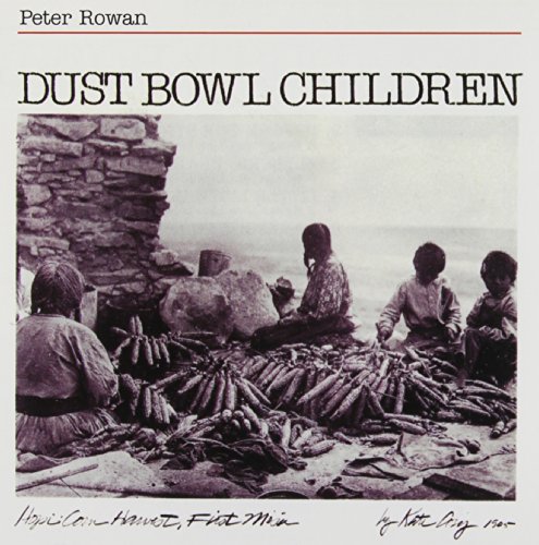 Rowan , Peter - Dust Bowl Children