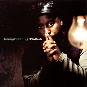 Ronny Jordan - Light to Dark