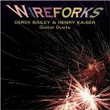 Bailey , Derek & Kaiser Henry - Wireforks (Uk-Import)