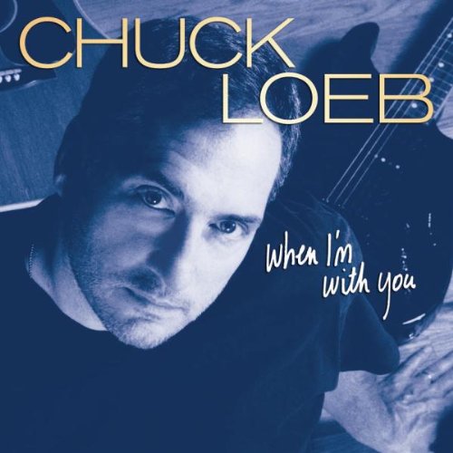Chuck Loeb - When I'M With You