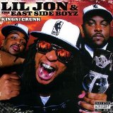 Lil Jon & the East Side Boyz - Crunkjuice