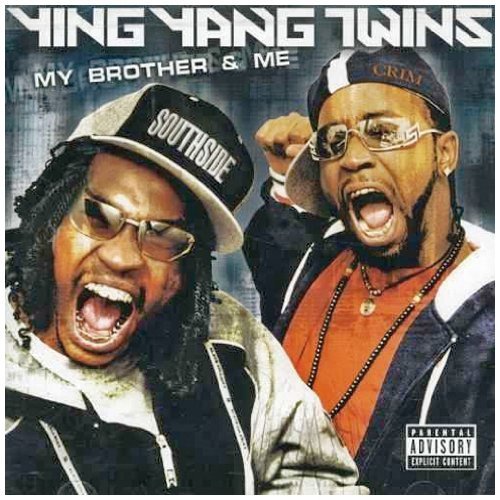Ying Yang Twins - My brother & me