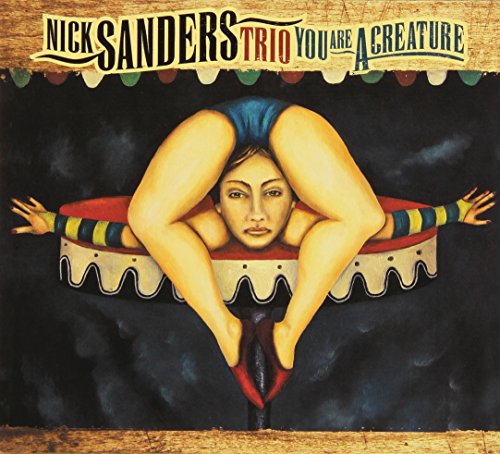Nick Trio Sanders - You Are a Creature