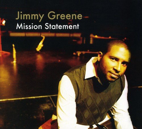 Greene , Jimmy - Mission Statement