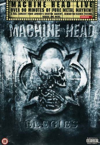- Machine Head - Elegies