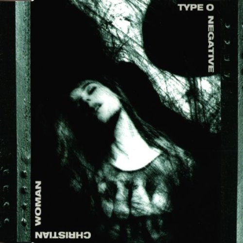 Type O Negative - Christian Woman