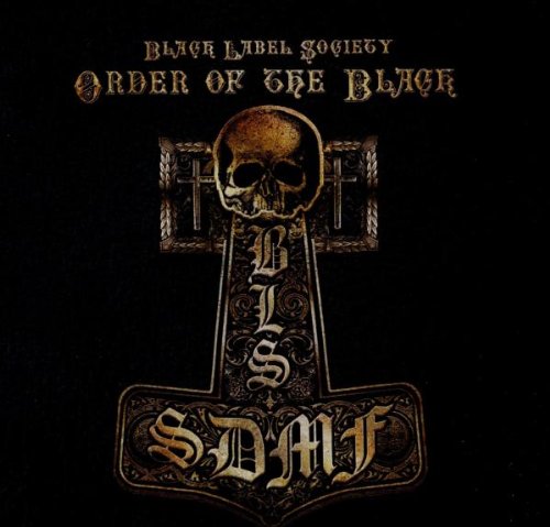 Black Label Society - Order of the Black