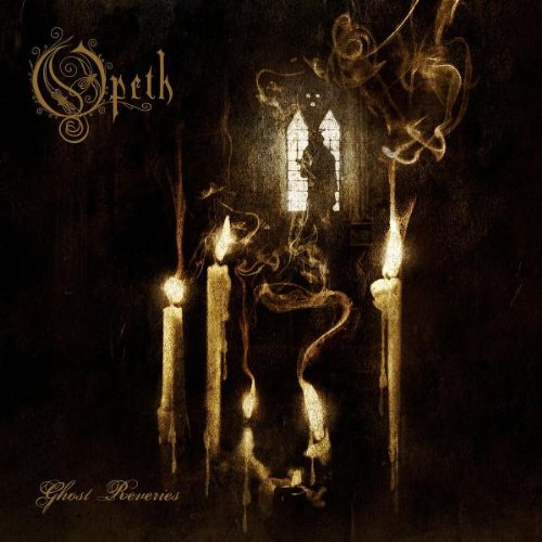 Opeth - Ghost reveries