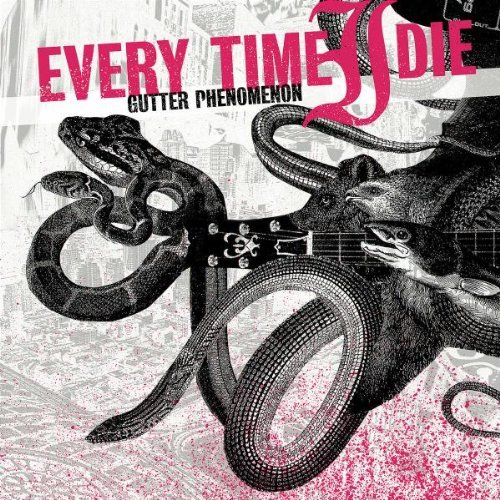 Every Time Die - Gutter phenomenon