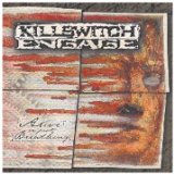 Killswitch Engage - The End of Heartache