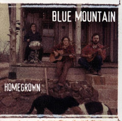 Blue Mountain - Home Grown