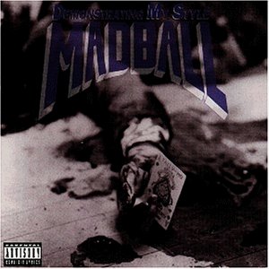 Madball - Demonstrating my style