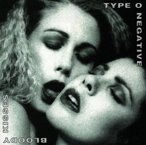 Type O Negative - Bloody kisses