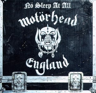 Motörhead - Nö sleep at all