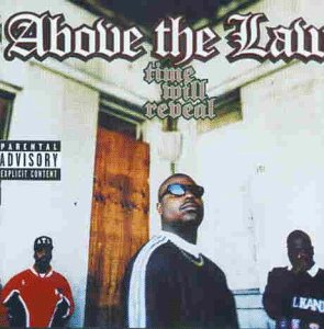 Above the Law - Time will reveal