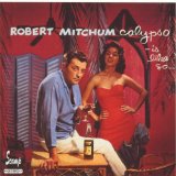 Mitchum , Robert - Calypso - Is Like So...