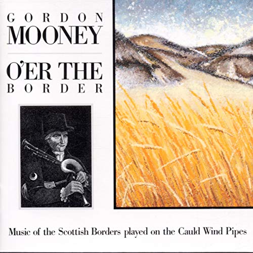 Mooney , Gordon - O'er the Border
