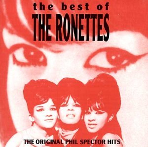 Ronettes , The - The Best Of The Ronettes (The Original Phil Spector Hits)
