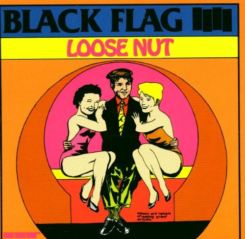 Black Flag - Loose Nut