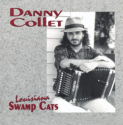 Collet , Danny - Louisiana Swamp Cats