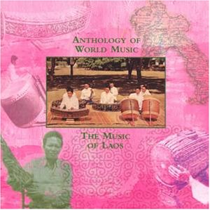 Sampler - Anthology World Music - The Music of Laos