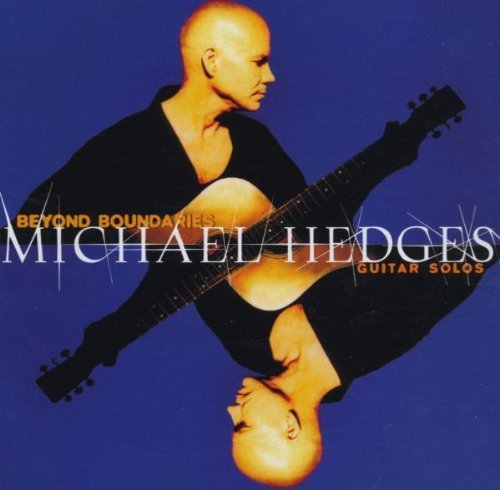Hedges , Michael - Beyond Boundaries: Guitar Sol