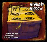 Slightly Stoopid - Everything You Need