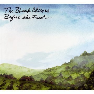 Black Crowes , The - Before the Frost