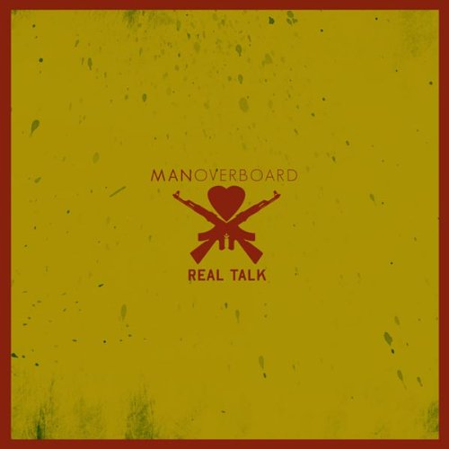 Man Overboard - Real Talk