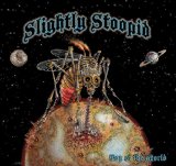 Slightly Stoopid - Closer to the Sun