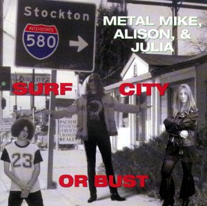 Metal Mike - Surf City Or Bust