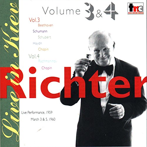 Richter , Sviatoslav - Live In Kiev Vol. 3 (Beethoven, Schumann, Schubert, Haydn, Chopin) & Vol. 4. (Rachmaninov, Chopin)