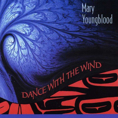 Mary Youngblood - Dance With the Wind
