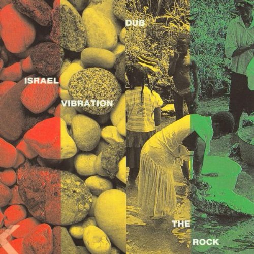 Israel Vibration - Dub The Rock