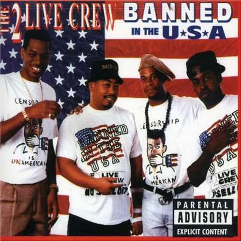 Two Live Crew - Banned in the U.S.a.