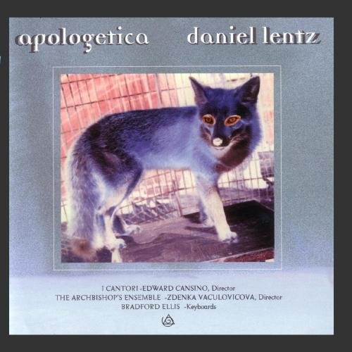 I Cantori - Lentz: Apologetica (Cansino, Vaculovicova, Ellis)